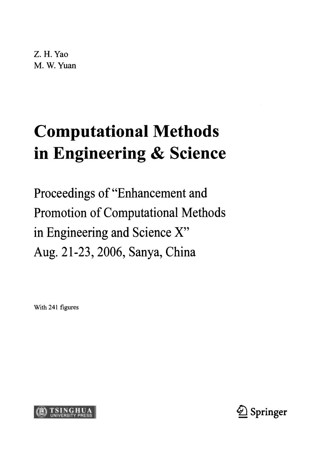 Computational Methods in Engineering & Science: Proceedings of âEnhancement and Promotion of Computational Methods in Engineering and Science Xâ Aug. 21â23, 2006, Sanya, China by Prof. Z. H. Yao Prof. M. W. Yuan (auth.)