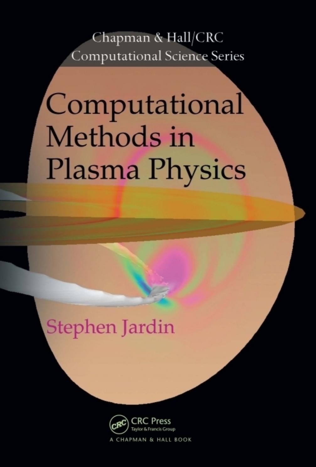 Computational Methods in Plasma Physics by Stephen Jardin
