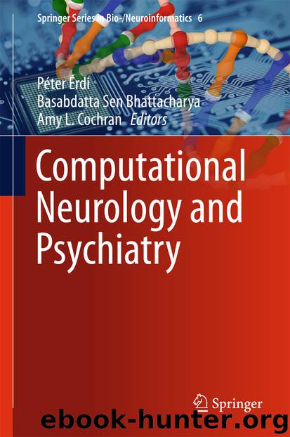 Computational Neurology and Psychiatry by Péter Érdi Basabdatta Sen Bhattacharya & Amy L. Cochran