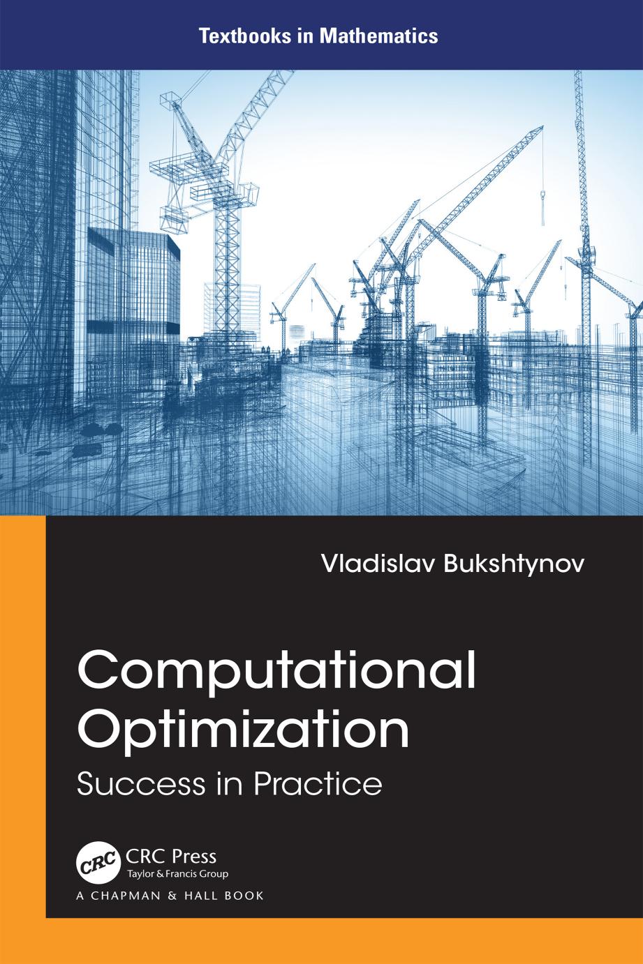 Computational Optimization. Success in Practice by Vladislav Bukshtynov