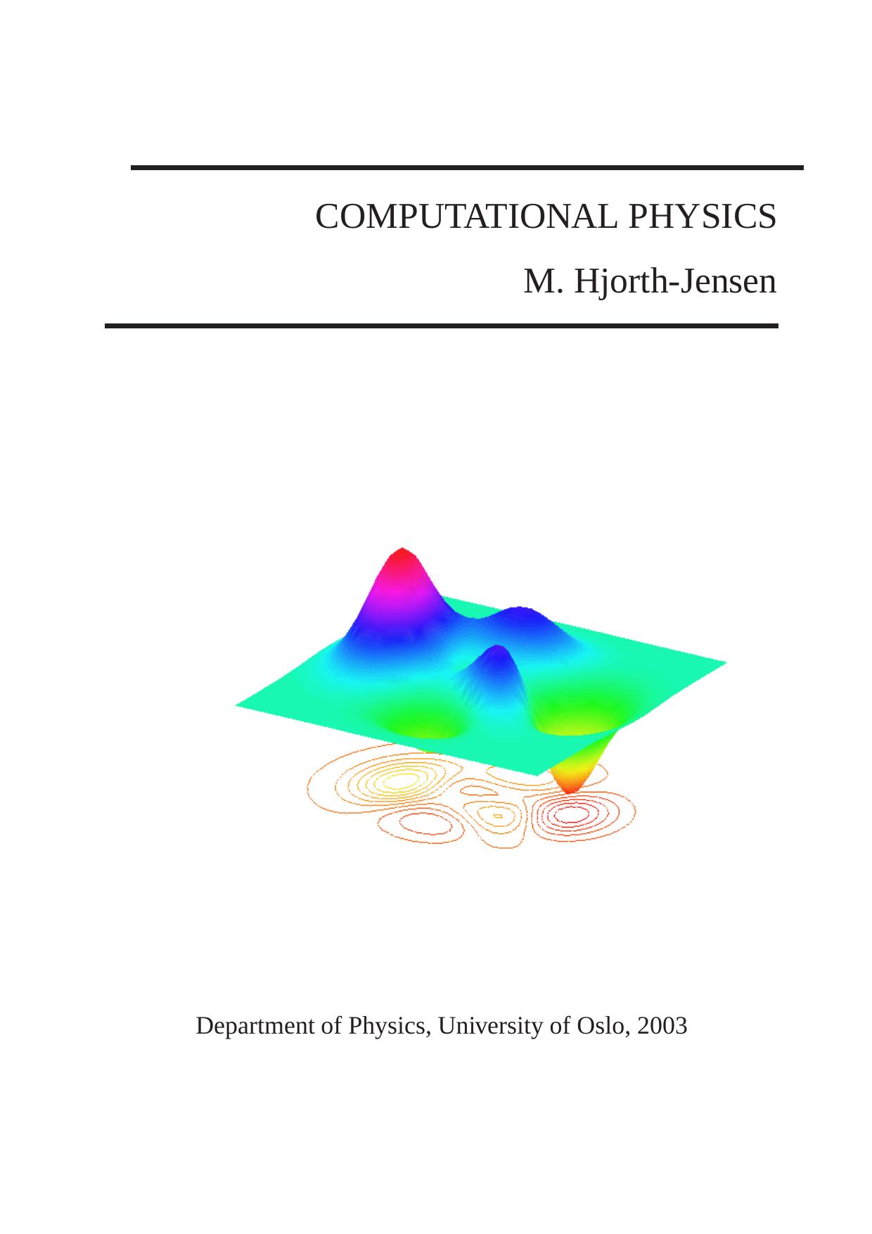 Computational Physics by M. Jensen
