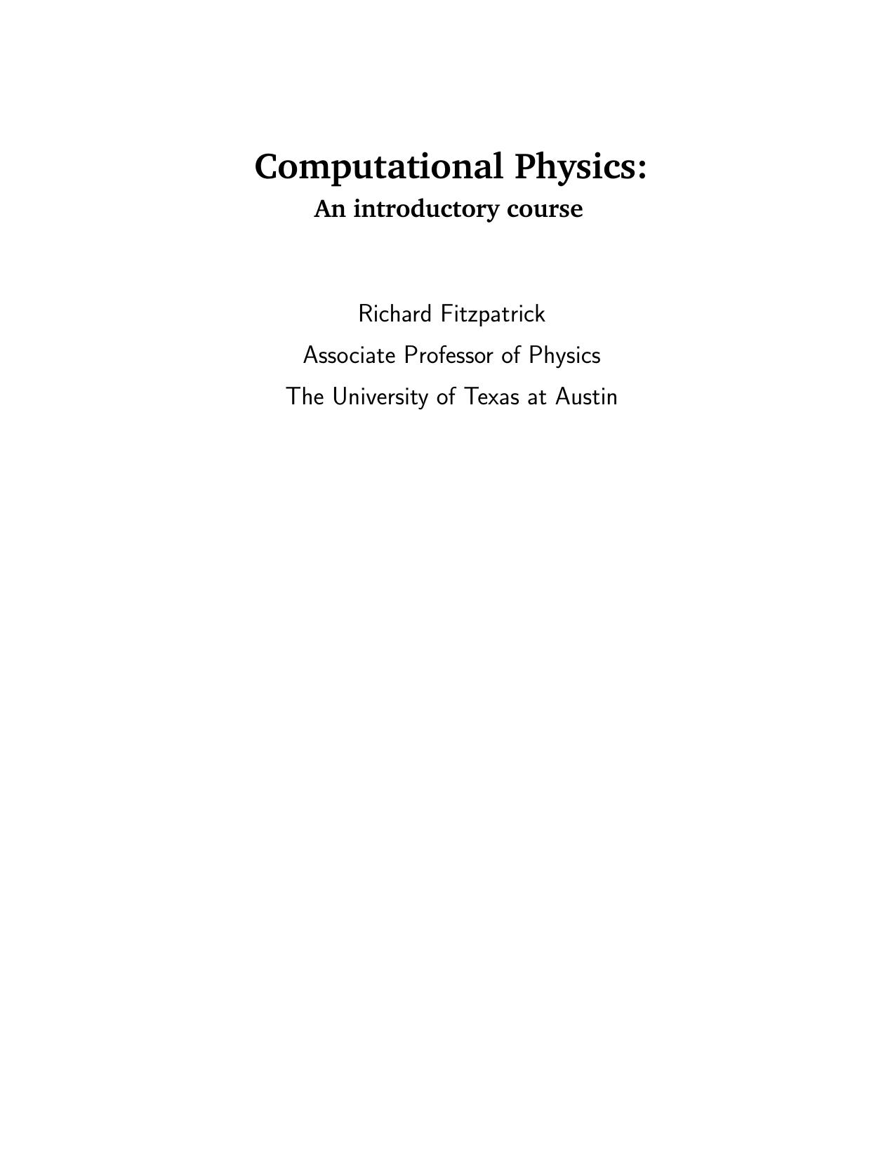 Computational Physics: An introductory course by Richard Fitzpatrick