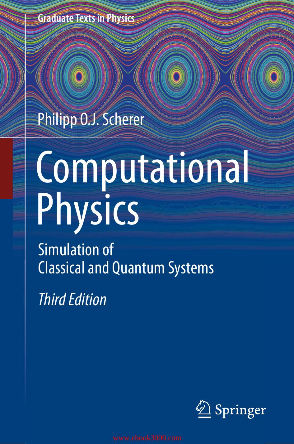 Computational Physics: Simulation of Classical and Quantum Systems, Third Edition by Unknow