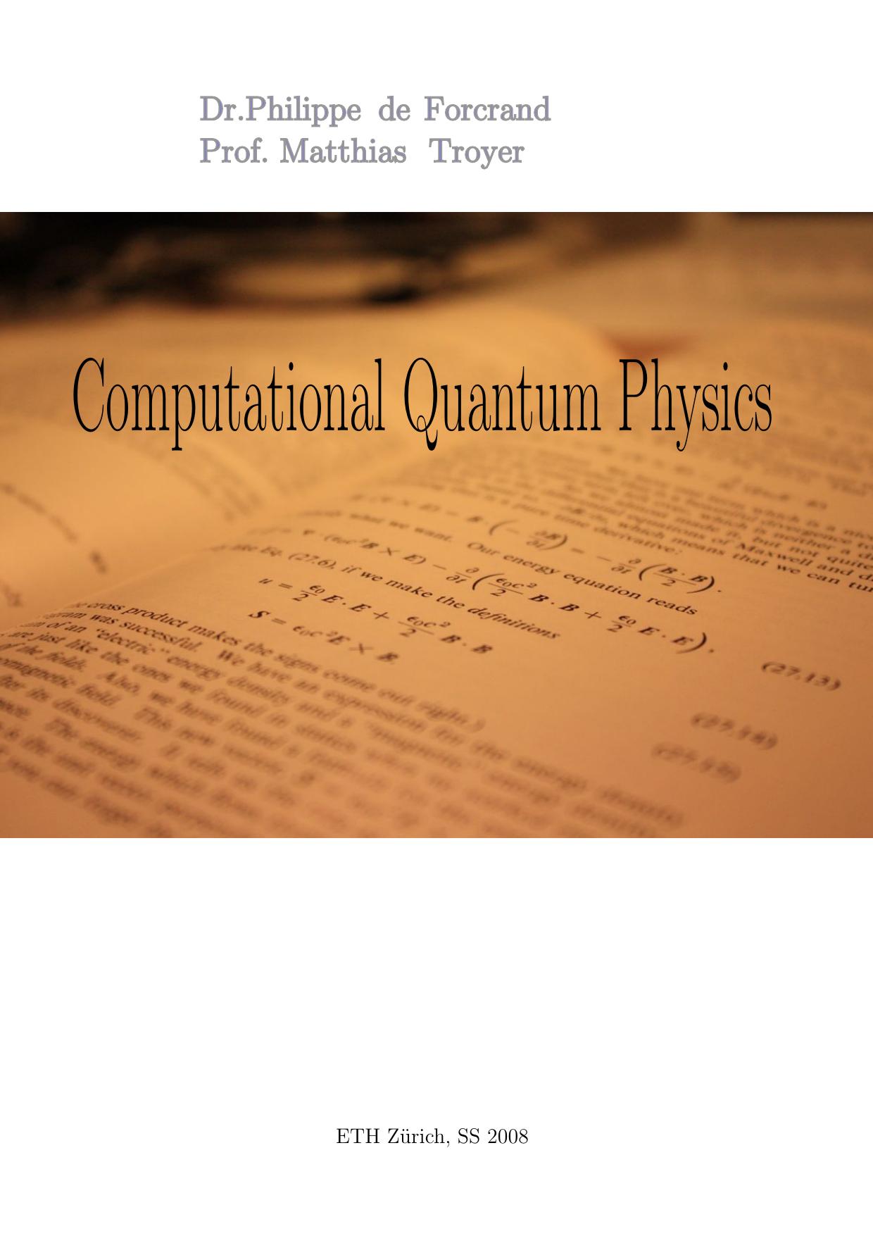 Computational Quantum Physics by P. de Forcrand M. Troyer