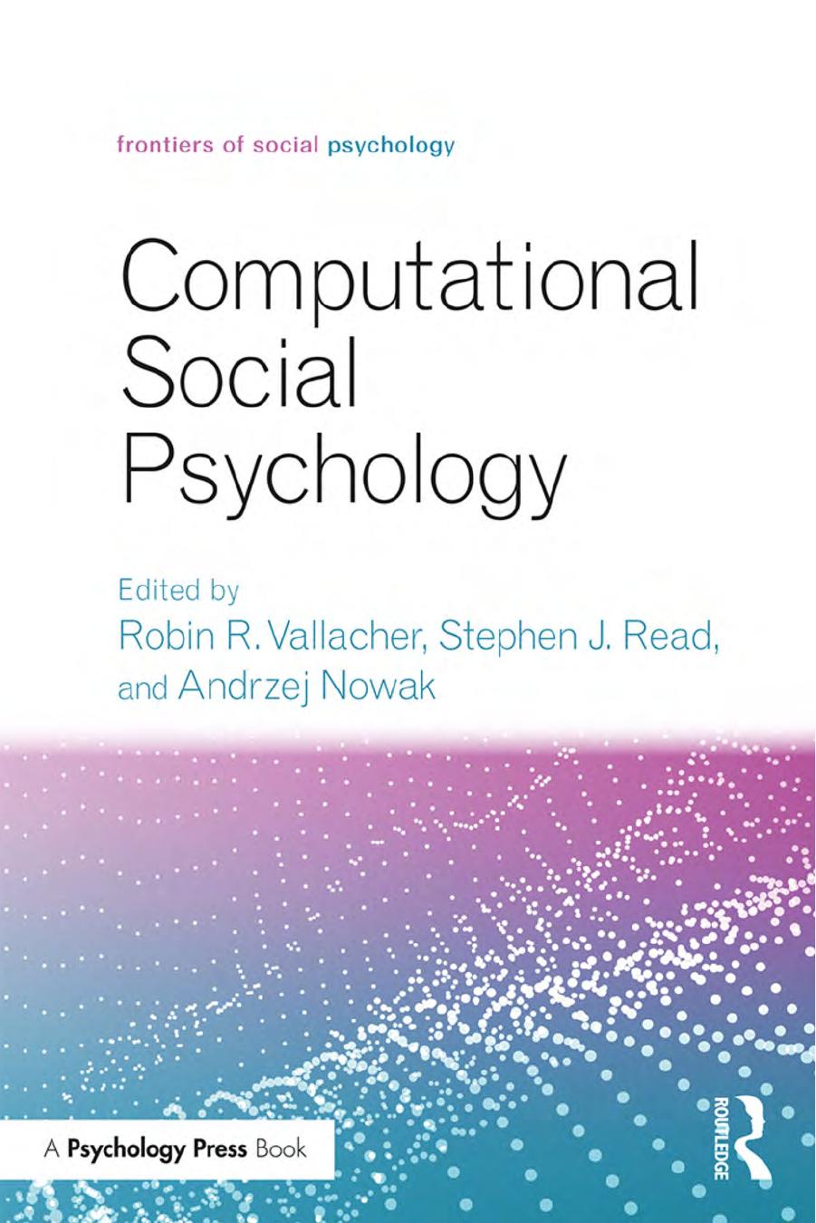 Computational Social Psychology by Robin R. Vallacher Stephen J. Read Andrzej Nowak