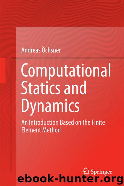 Computational Statics and Dynamics by Andreas Öchsner