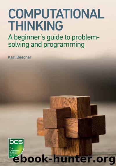Computational Thinking: A beginner’s guide to problem-solving and programming by Karl Beecher