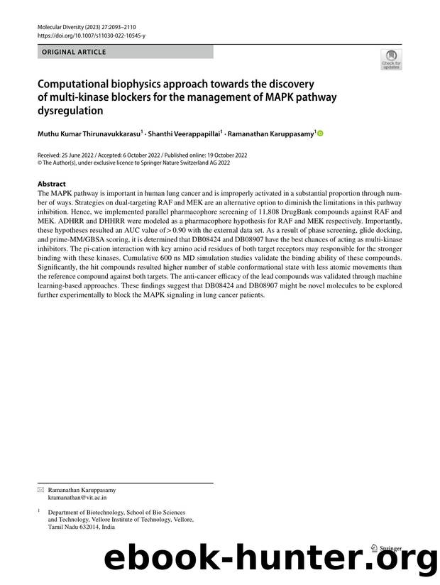 Computational biophysics approach towards the discovery of multi-kinase blockers for the management of MAPK pathway dysregulation by Muthu Kumar Thirunavukkarasu & Shanthi Veerappapillai & Ramanathan Karuppasamy