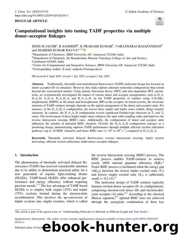 Computational insights into tuning TADF properties via multiple donorâacceptor linkages by Jesni M Jacob & B Sandeep & K Prakash Kumar & Varatharaj Rajapandian & Mahesh Kumar Ravva