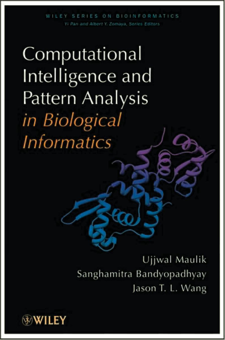 Computational intelligence and pattern analysis in biology informatics by Maulik U. et al. (eds.)
