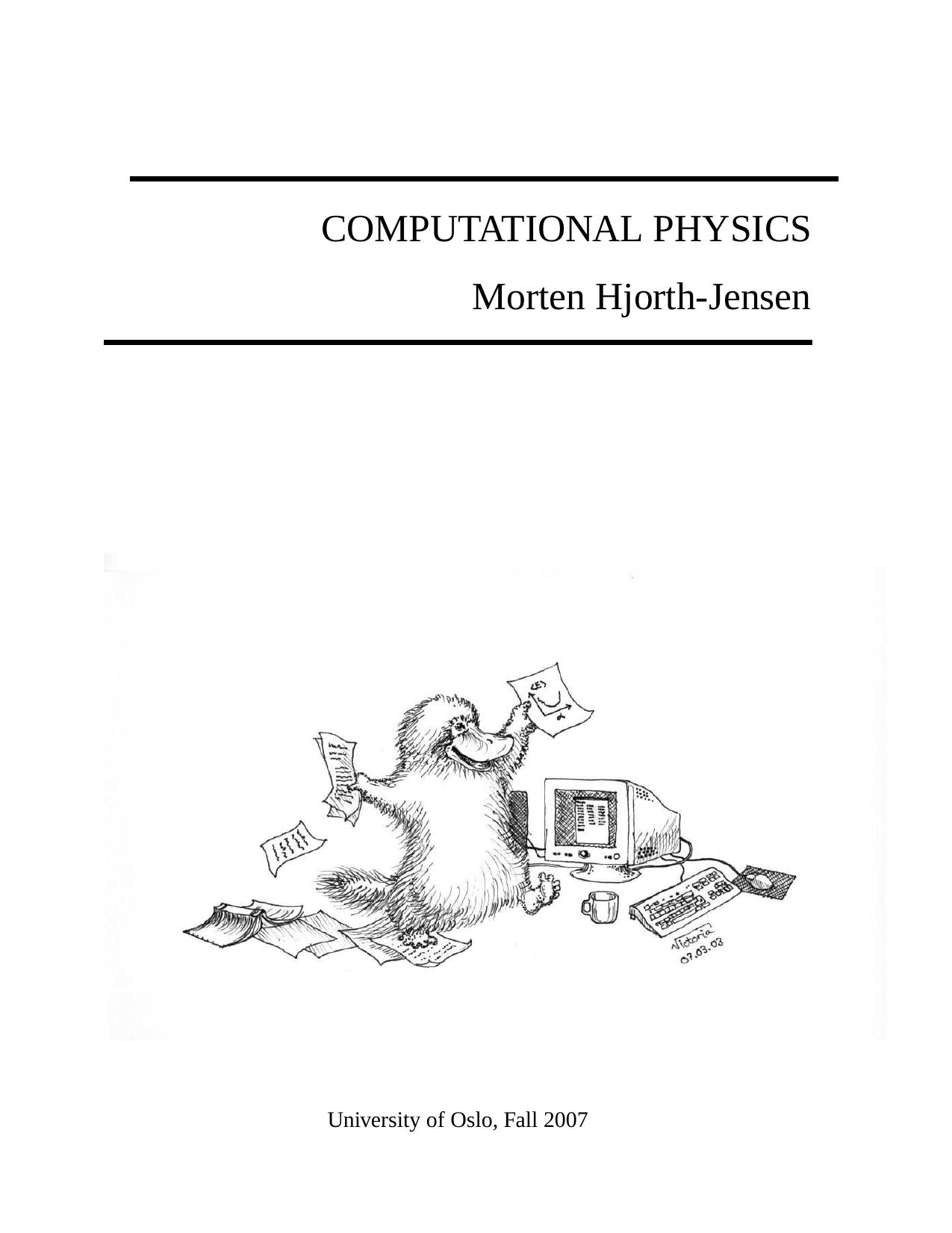 Computational physics by Morten Hjorth-Jensen