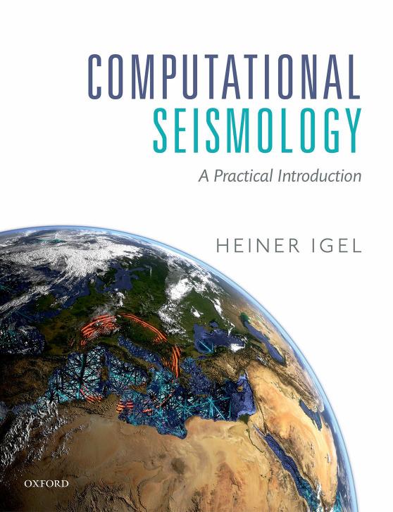 Computational seismology : a practical introduction by Igel Heiner
