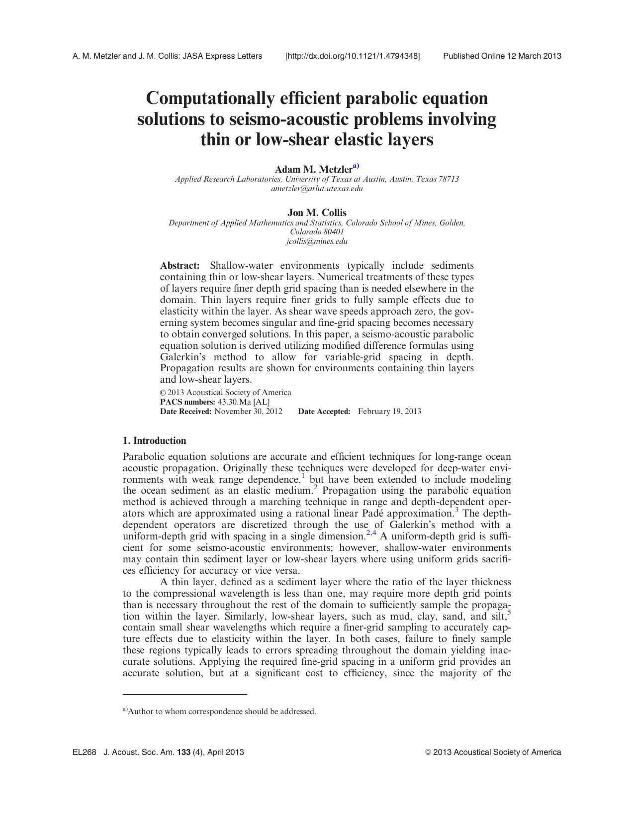 Computationally efficient parabolic equation solutions to seismo-acoustic problems involving thin or low-shear elastic layers by Adam M. Metzlera) AND Jon M. Collis