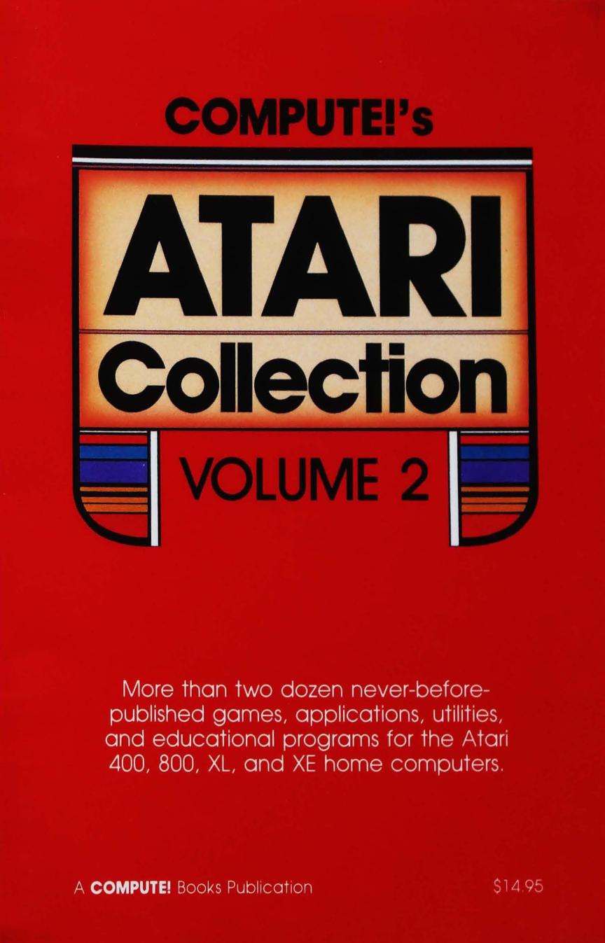 Compute!'s Atari collection, volume 2 by Compute! Publications Inc