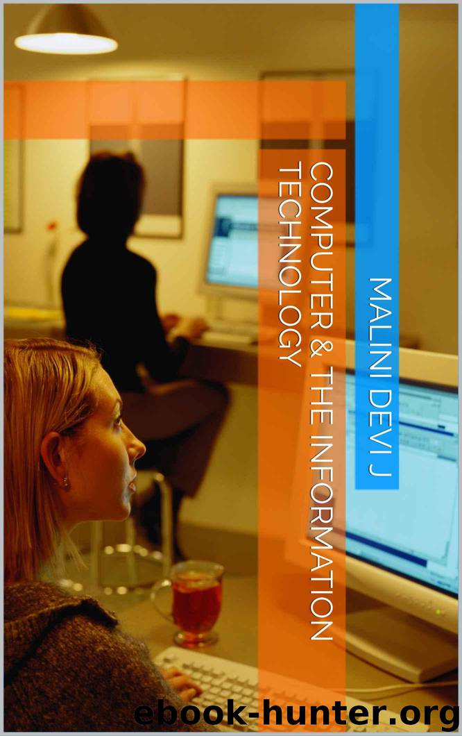 Computer & The Information Technology by MALINI DEVI J