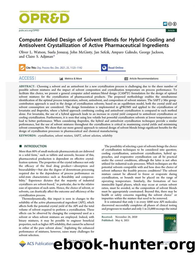 Computer Aided Design of Solvent Blends for Hybrid Cooling and Antisolvent Crystallization of Active Pharmaceutical Ingredients by unknow