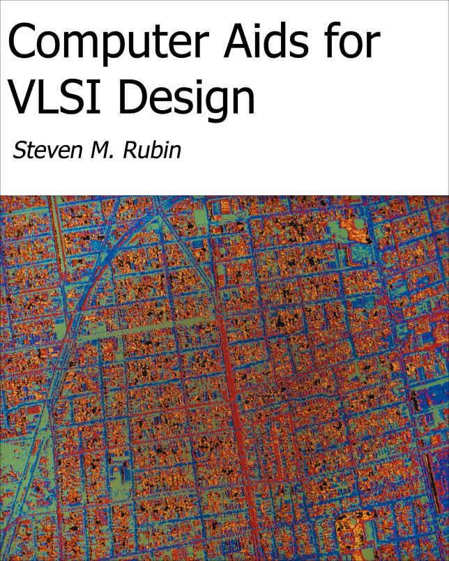 Computer Aids for VLSI Design by Rubin Steven M