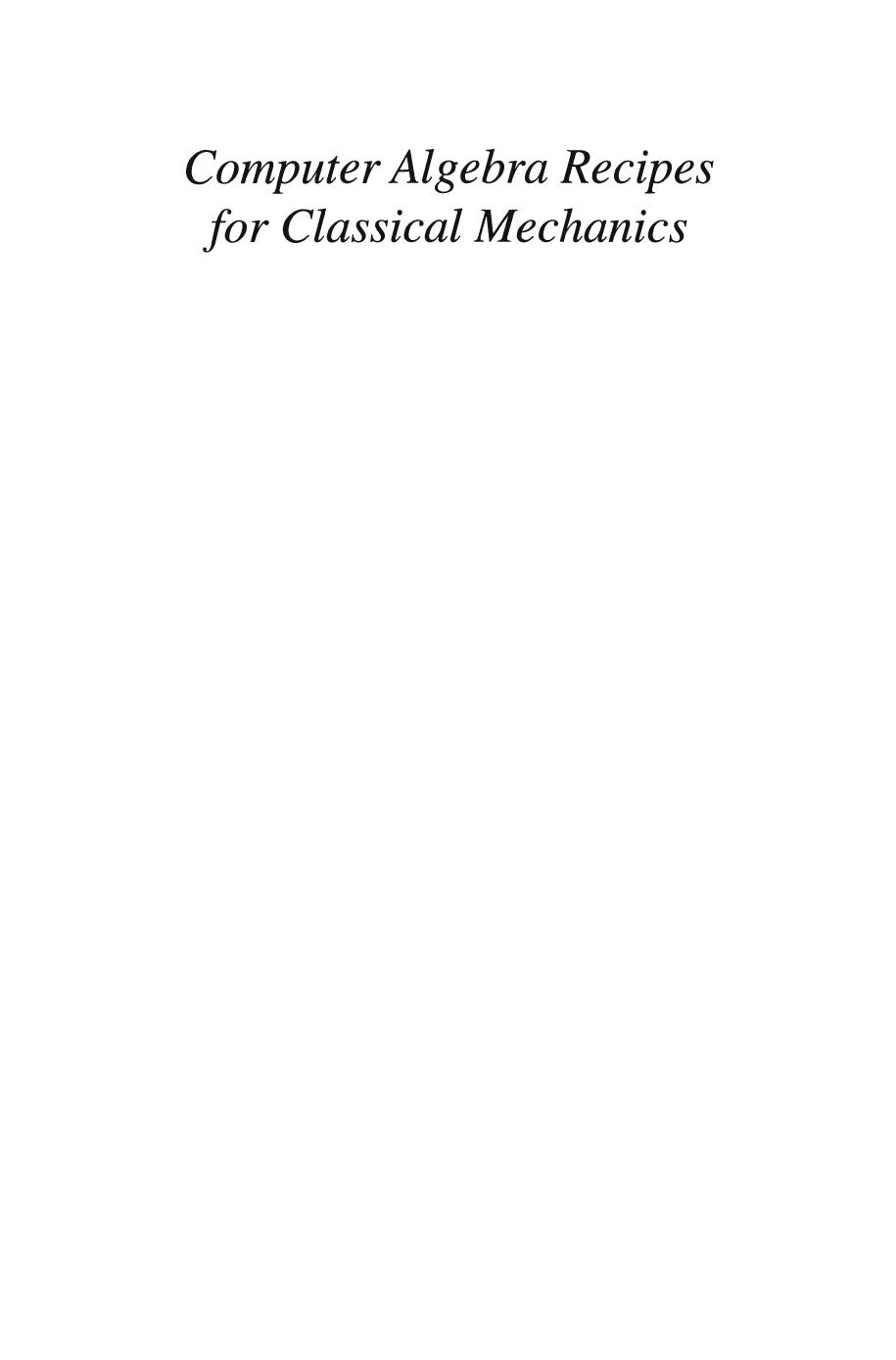 Computer Algebra Recipes for Classical Mechanics by Richard H. Enns George C. McGuire (auth.)