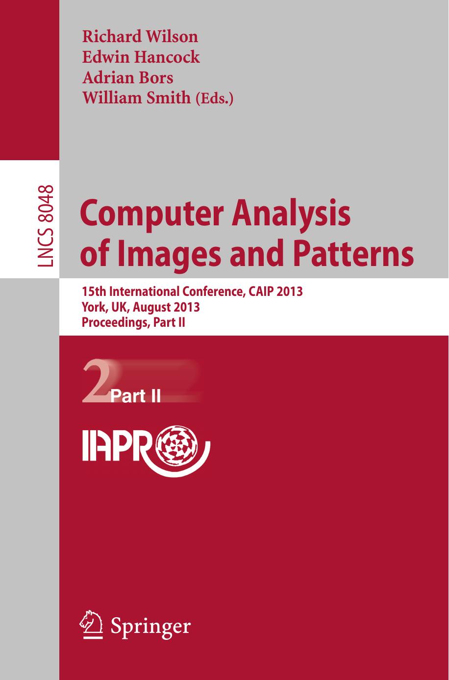 Computer Analysis of Images and Patterns: 15th International Conference, CAIP 2013, York, UK, August 27-29, 2013, Proceedings, Part II by Jinhee Chun