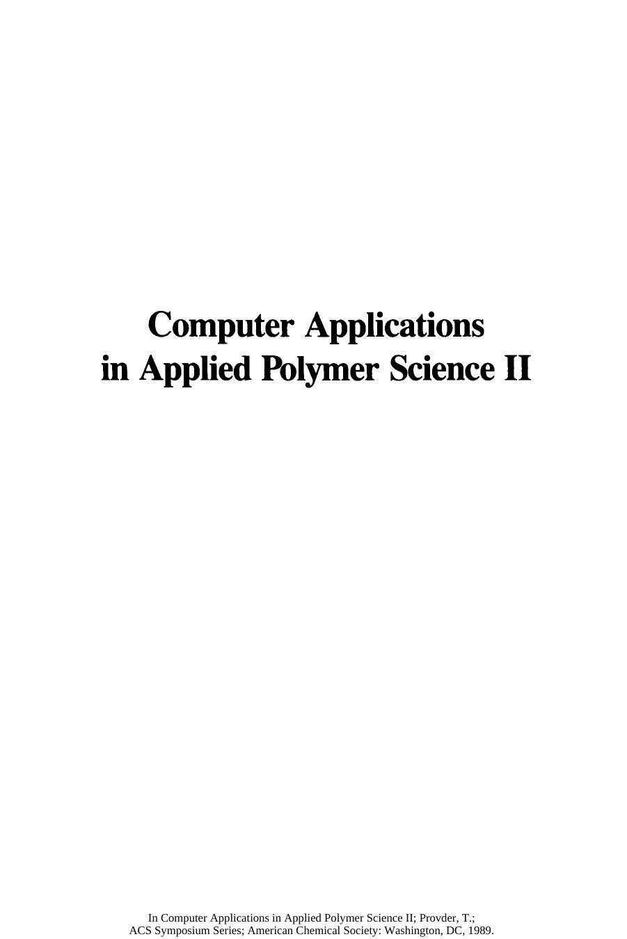 Computer Applications in Applied Polymer Science II. Automation, Modeling, and Simulation by Theodore Provder (Eds.)