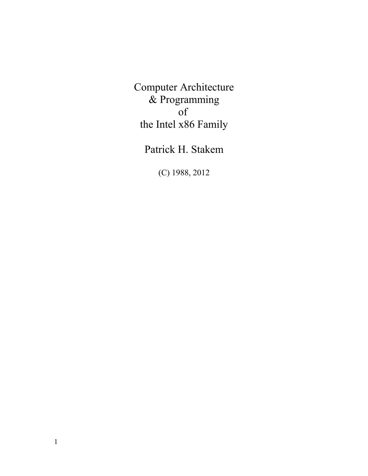 Computer Architecture & Programming of the Intel x86 Family by Patrick H. Stakem