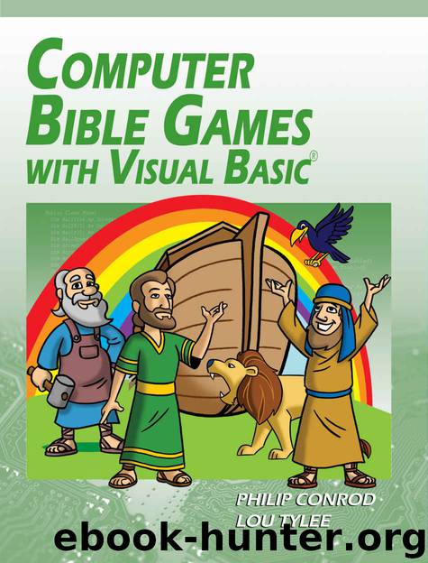Computer Bible Games with Visual Basic: A Beginning Programming Tutorial For Christian Schools & Homeschools by BibleByte Books