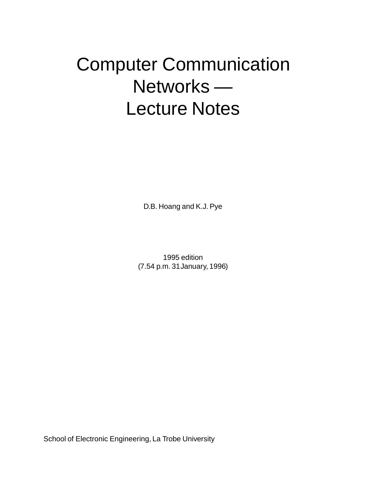 Computer Communication Networks by Hoang D.B. and Pye K.J
