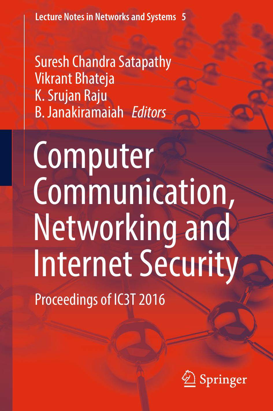 Computer Communication, Networking and Internet Security: Proceedings of IC3T 2016 by unknow