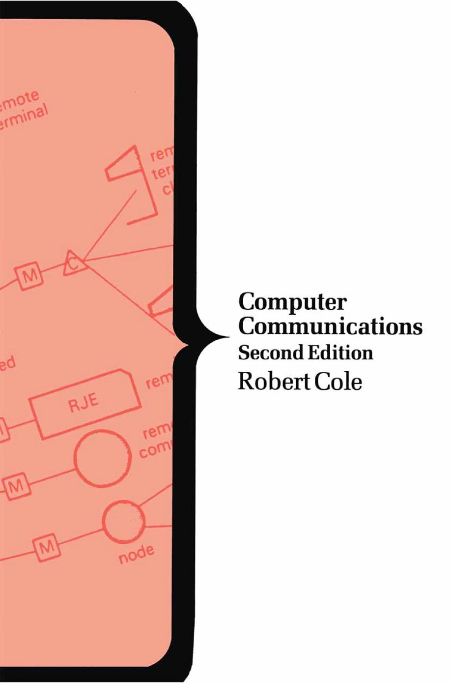 Computer Communications by Robert Cole (auth.)