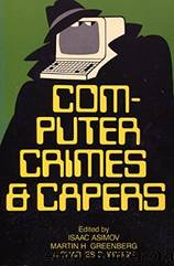 Computer Crimes & Capers by Isaac Asimov Martin H Greenberg Charles G Waugh