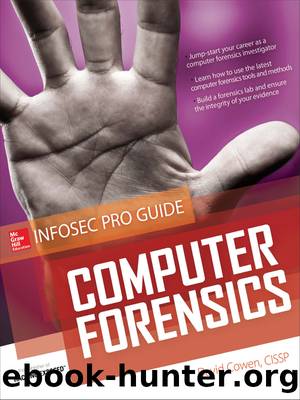 Computer Forensics InfoSec Pro Guide by David Cowen