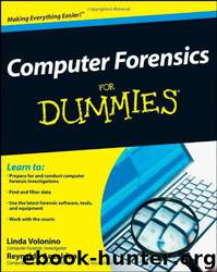 Computer Forensics for Dummies by Linda Volonino & Reynaldo Anzaldua