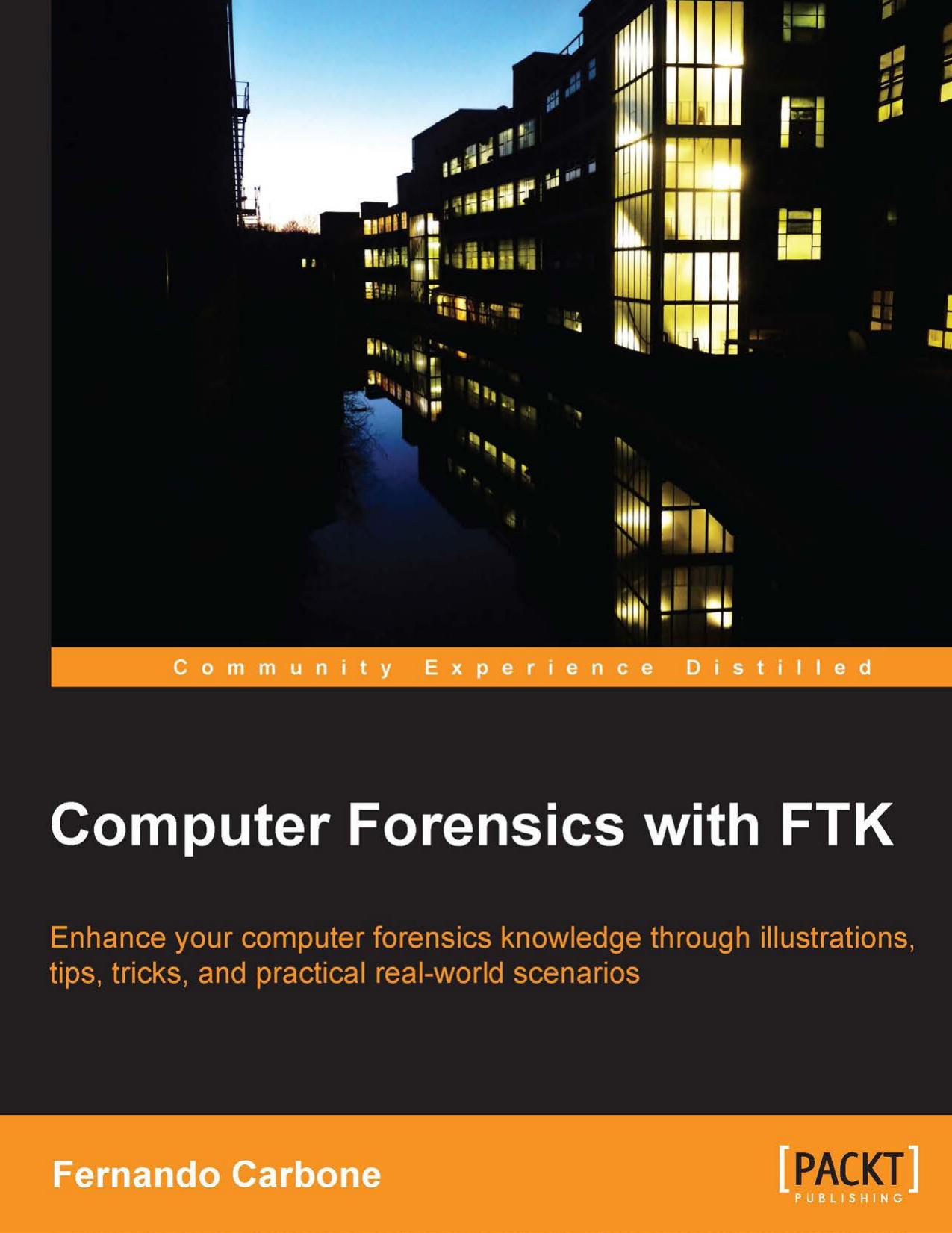 Computer Forensics with FTK by Carbone Fernando