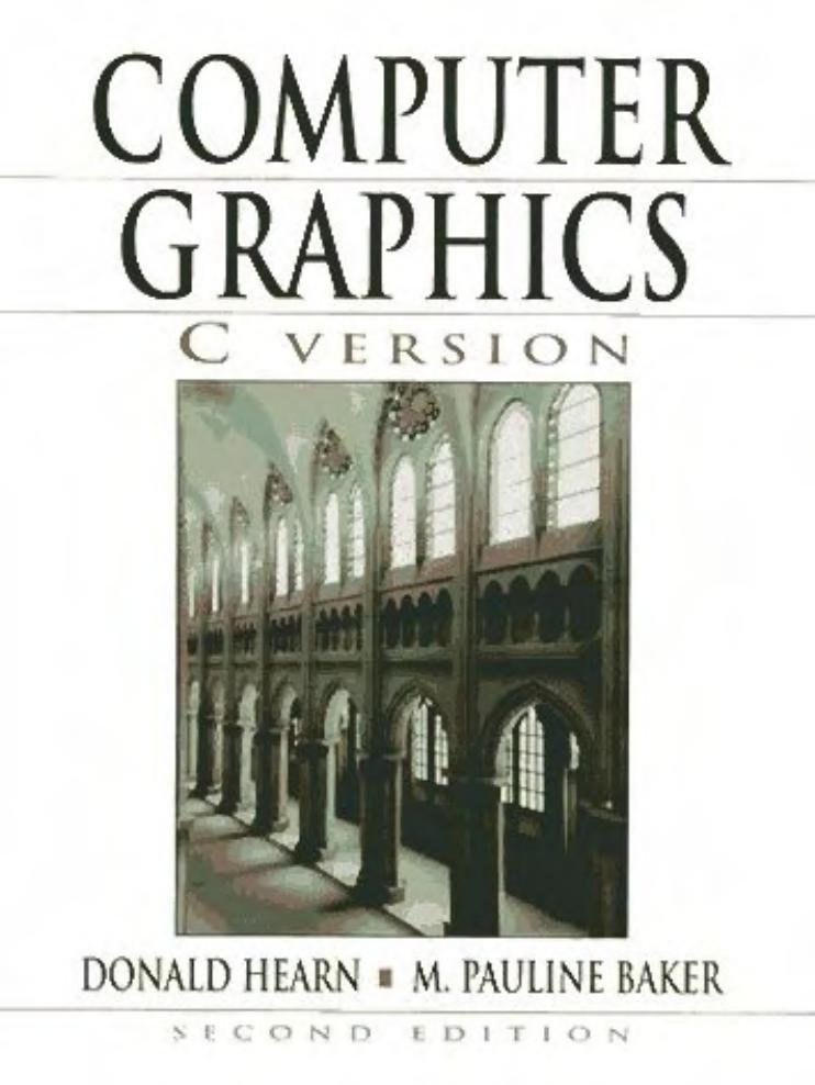 Computer Graphics, C Version by Donald Hearn M. Pauline Baker
