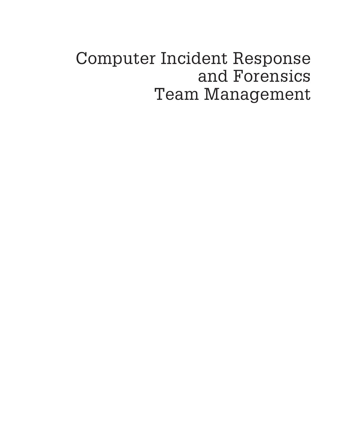 Computer Incident Response and Forensics Team Management. Conducting a Successful Incident Response by Leighton Johnson (Auth.)