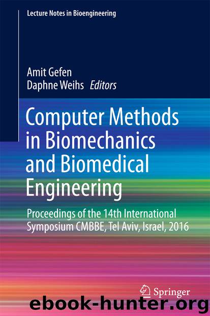 Computer Methods in Biomechanics and Biomedical Engineering by Amit Gefen & Daphne Weihs