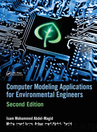 Computer Modeling Applications for Environmental Engineers, Second Edition by Mohammed Isam Mohammed Abdel-Magid