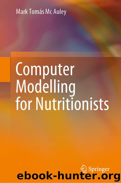 Computer Modelling for Nutritionists by Mark Tomás Mc Auley
