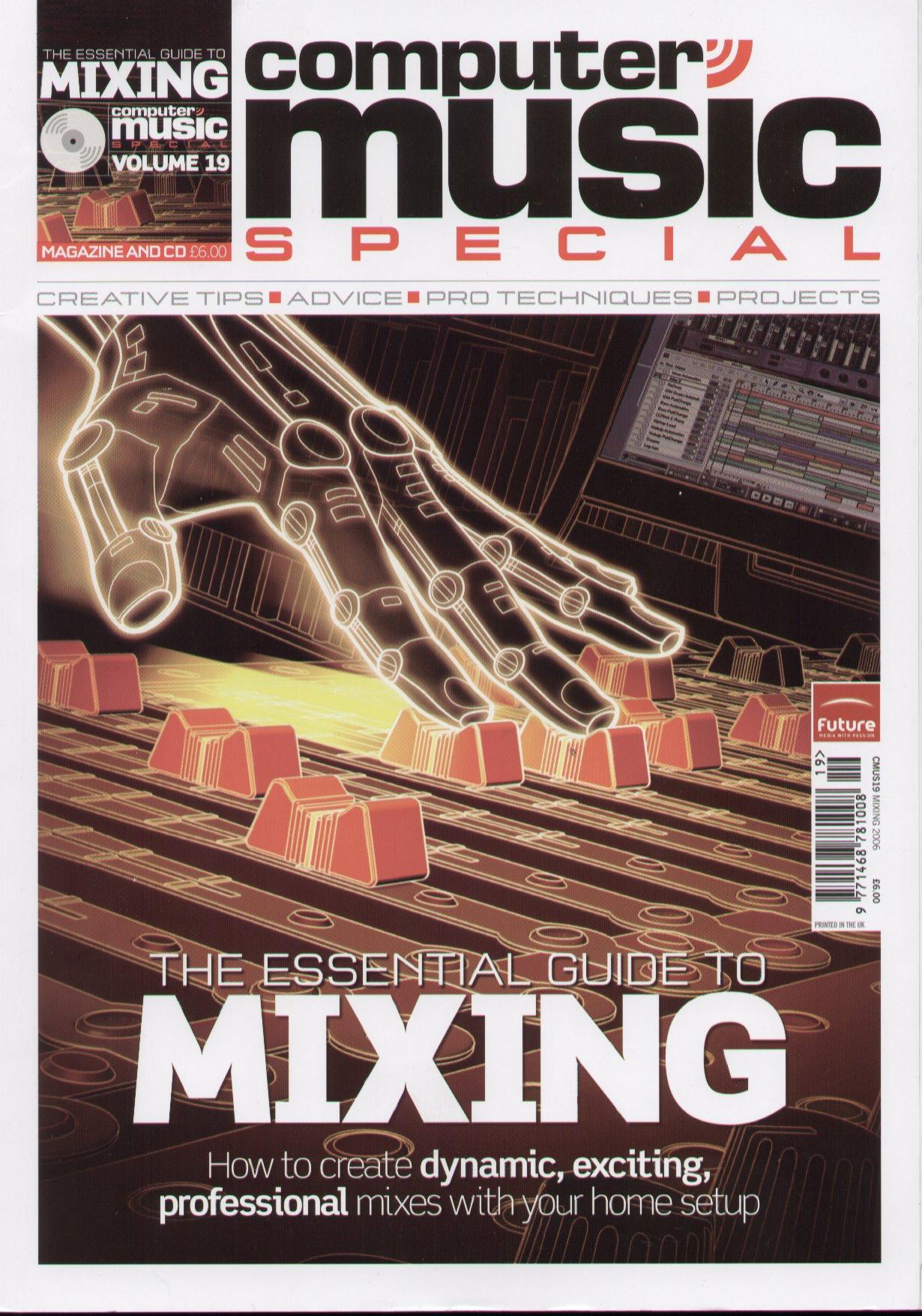 Computer Music Special 019 by The Essential Guide to Mixing (2006)