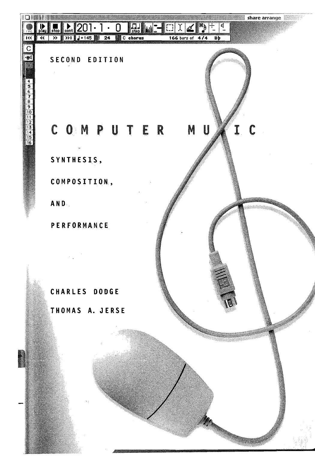 Computer Music: Synthesis, Composition, and Performance, 2nd Ed. by Charles Dodge Thomas A. Jerse