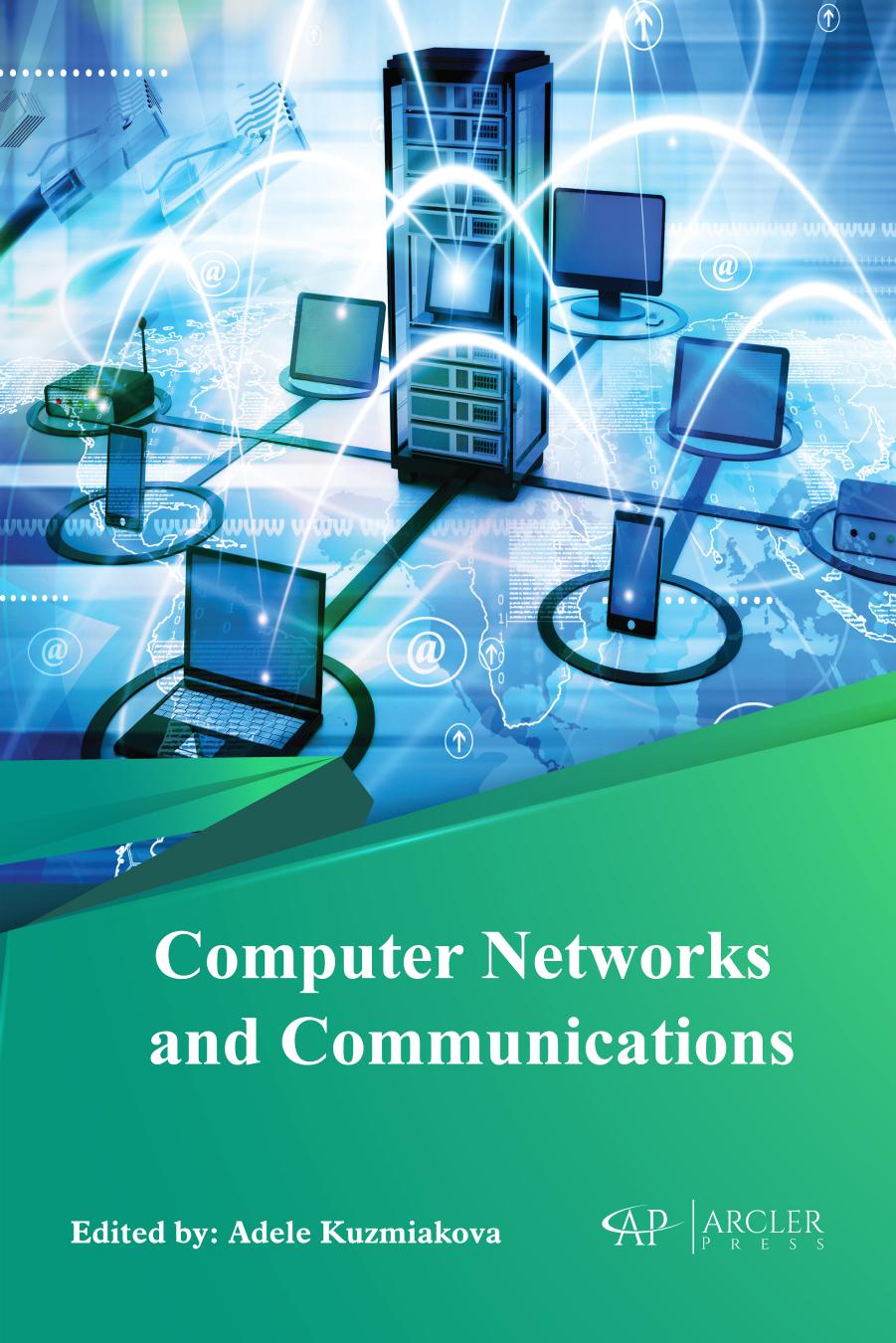 Computer Networks and Communications by Adele Kuzmiakova
