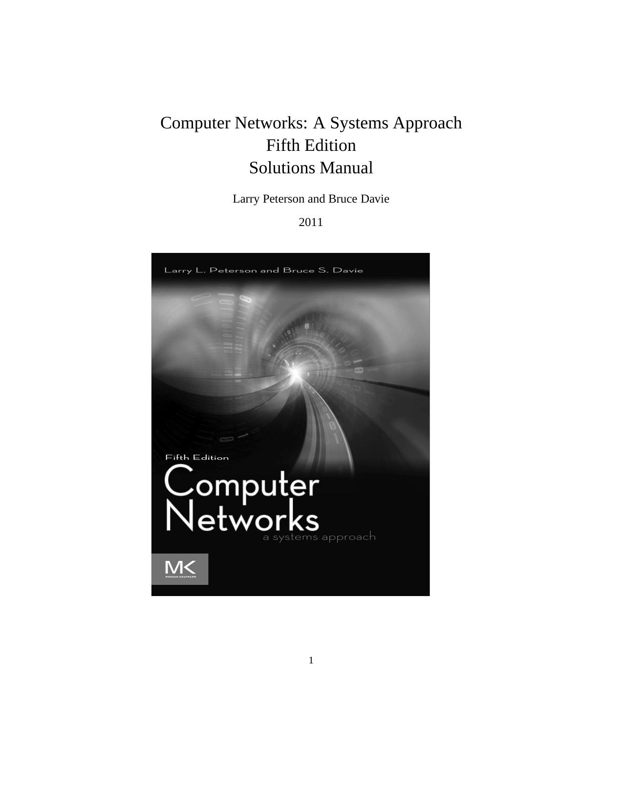 Computer Networks: A Systems Approach. Solutions Manual by Larry L. Peterson Bruce S. Davie