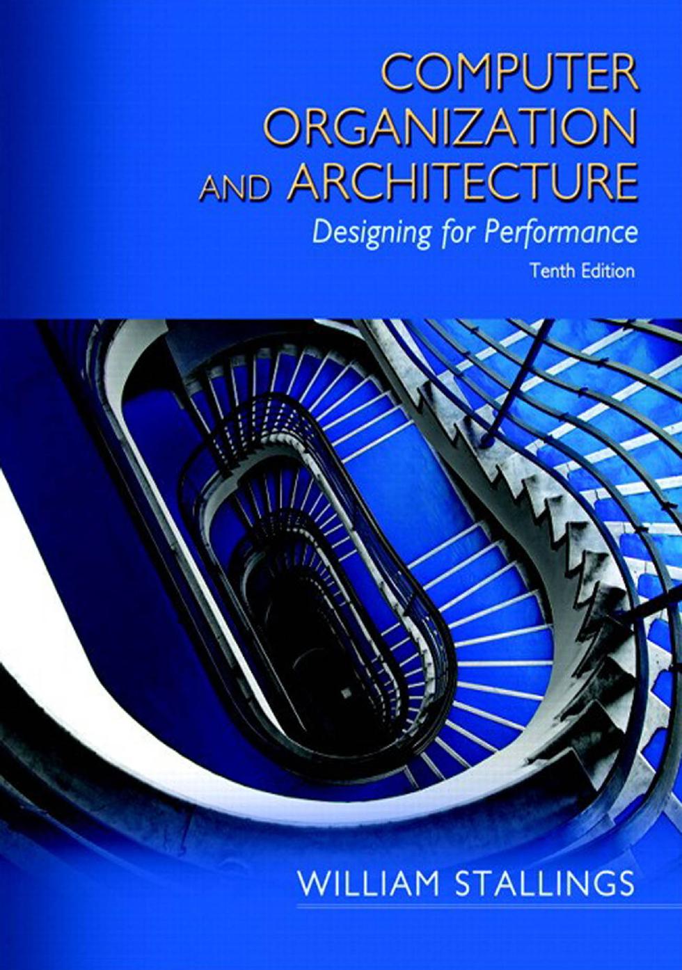Computer Organization and Architecture Designing for Performance 10th Edition by William Stallings