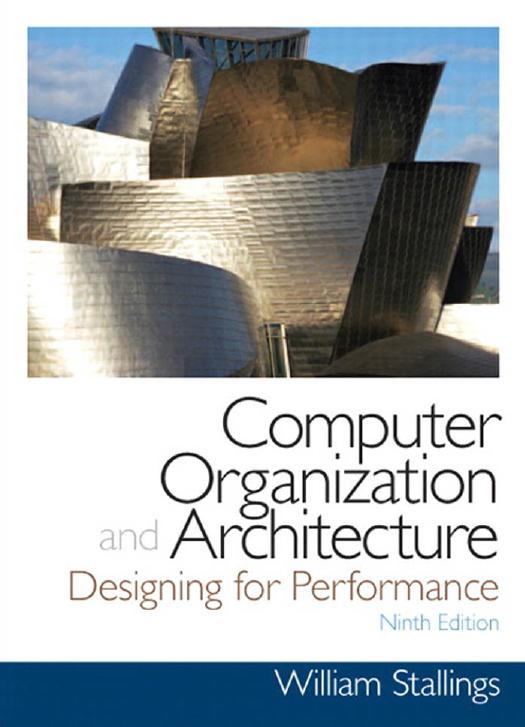 Computer Organization and Architecture: Designing for Performance 9th Edition by Unknown