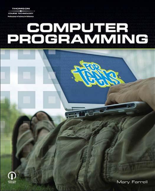 Computer Programming for Teens by Mary E. Farrell