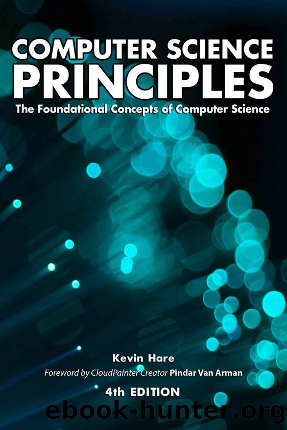 Computer Science Principles: The Foundational Concepts of Computer Science by Hare Kevin