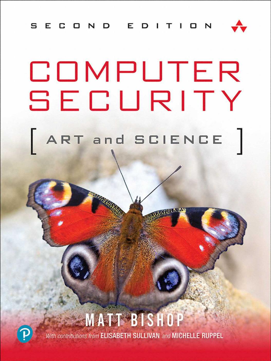 Computer Security [Art and Science] 2nd Ed by Matt Bishop