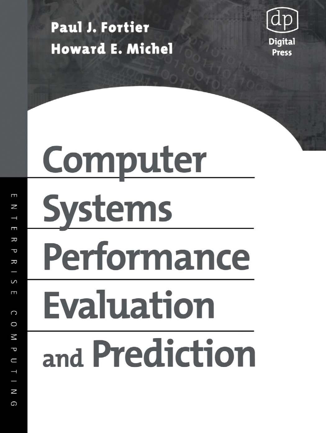 Computer Systems Performance Evaluation and Prediction by Paul Fortier