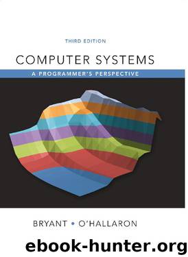 Computer Systems: A Programmer's Perspective by Randal E. Bryant & David R. O'Hallaron