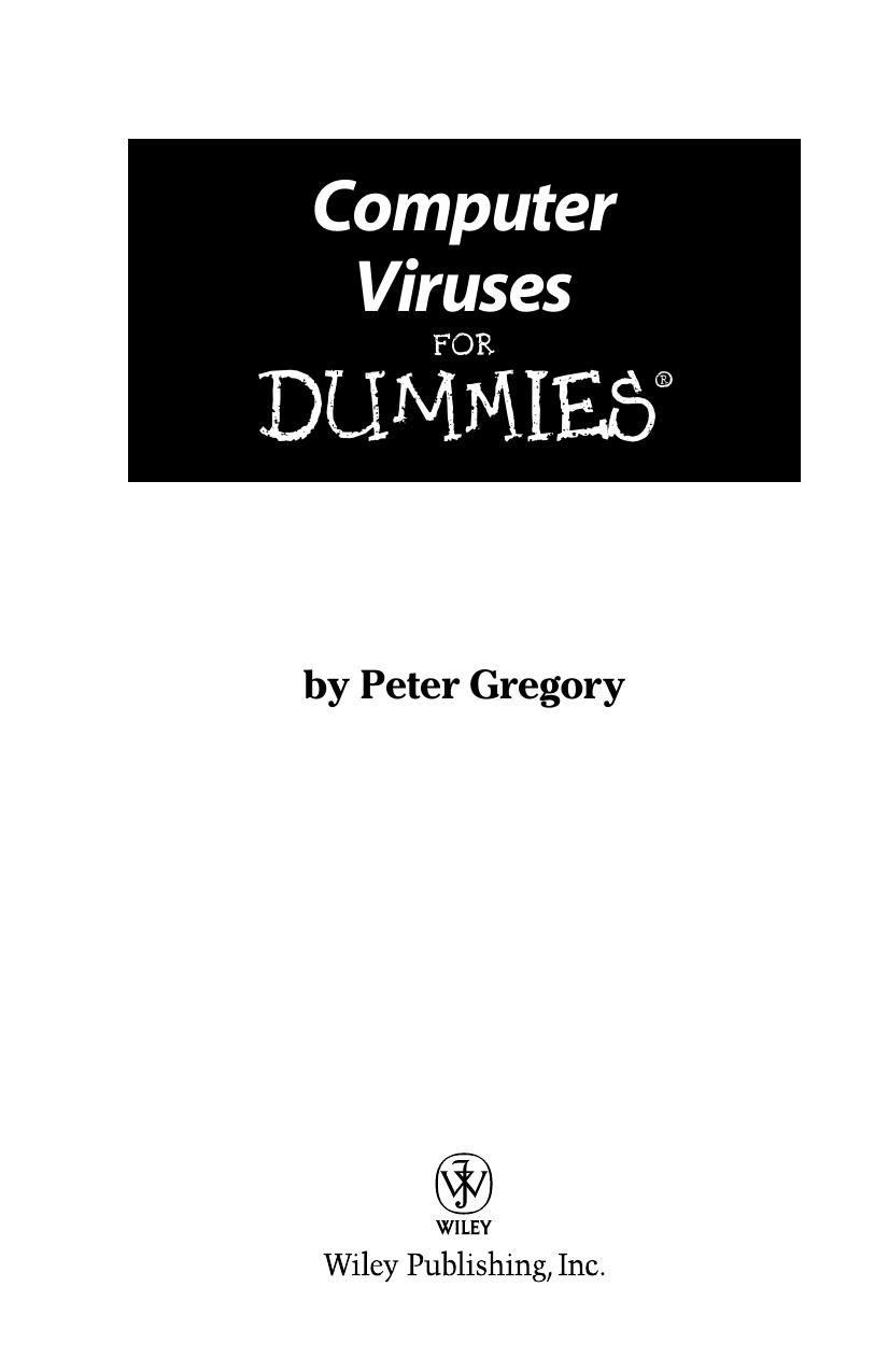 Computer Viruses for Dummies by Peter H. Gregory